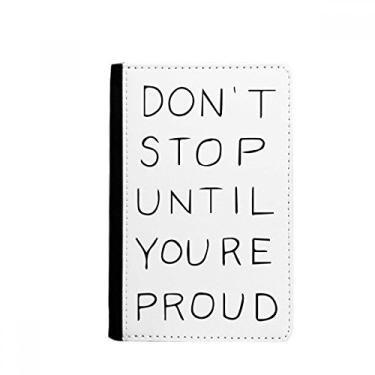 Imagem de Don't Stop Until You're Proud Citações Porta-passaporte Notecase Burse Carteira Capa Cartão Bolsa, Multicolor