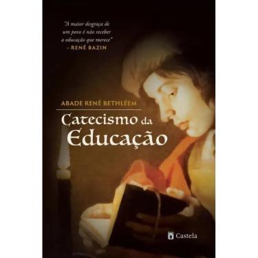 Imagem de Catecismo da Educação ( Abade René Bethléem )