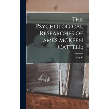 Imagem de The Psychological Researches of James McKeen Cattell;