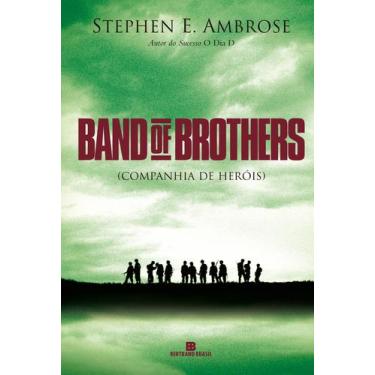 Imagem de Livro - Band Of Brothers: Companhia De Heróis