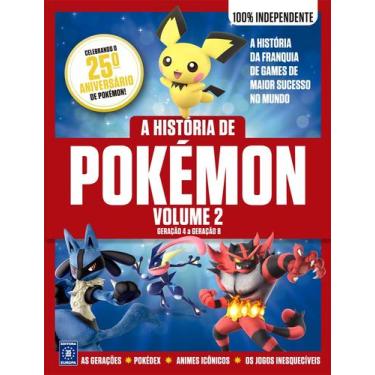 Imagem de Livro - A HISTÓRIA DE POKÉMON - VOLUME 2: GERAÇÃO 4 A GERAÇÃO 8