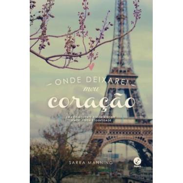 Imagem de Livro - Onde deixarei meu coração: Uma comovente história sobre amor, 