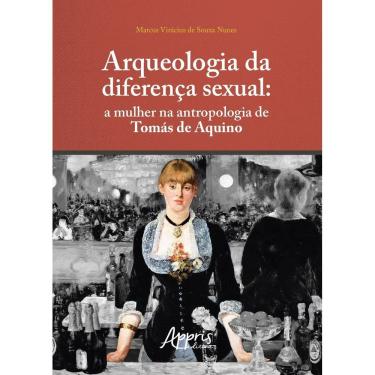 Imagem de Arqueologia da Diferença Sexual - A Mulher na Antropologia de Tomás de Aquino
