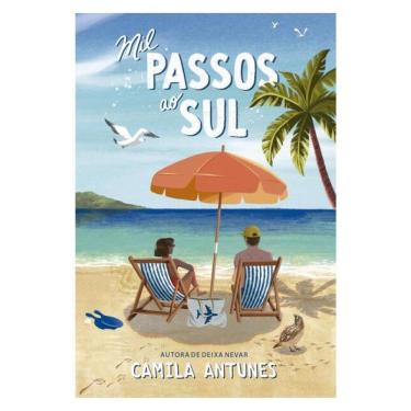 Imagem de Mil Passos Ao Sul – Uma Comédia Romântica Inédita Da Autora De Deixa Nevar