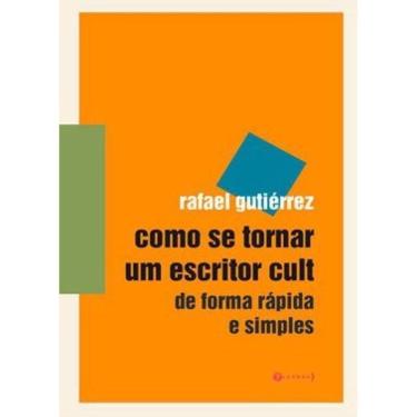 Imagem de Como Se Tornar Um Escritor Cult De Forma Rapida E Simples