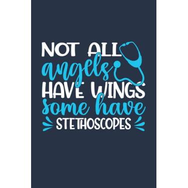 Imagem de Not all angels have wings some have stethoscopes: Nurse Dialysis Nursing Composition Notebook Back to School 6 x 9 Inches 110 College Ruled Pages Journal Diary
