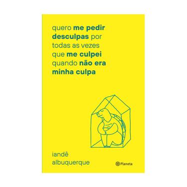 Imagem de Livro Quero me pedir desculpas por todas as vezes que me culpei quando não era minha culpa (pocket)