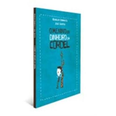 Imagem de o Menino Do Dinheiro Em Cordel (2ª Ed.) - DSOP DIDATICO, 3