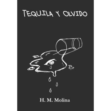 Imagem de Tequila y olvido - Espanhol
