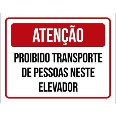 Imagem de Kit 3 Placa Acm Proibido Transporte Pessoas Elevador 18X23 - Sinalizo