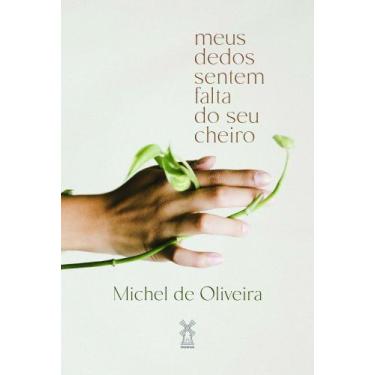 Imagem de Meus Dedos Sentem Falta do Seu Cheiro - MOINHOS EDITORA, Sortido