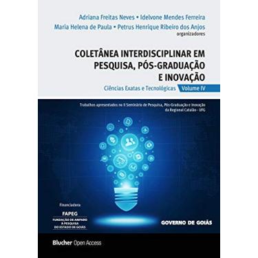 Imagem de Coletânea Interdisciplinar em Pesquisa, Pós-graduação e Inovação: Ciências Exatas e Tecnológicas (Volume 4)