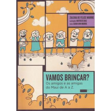 Imagem de Vamos Brincar? Os Amigos E As Amigas Do Maui De A A Z.