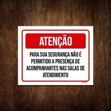 Imagem de Placa Atenção Acompanhantes Sala Atendimento 18X23 - Sinalizo