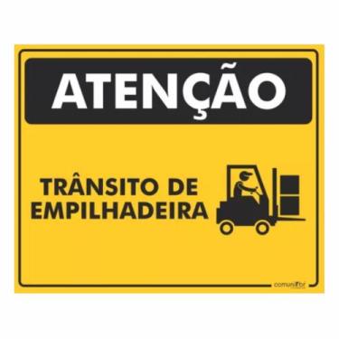 Imagem de Placa Sinalização Atenção Trânsito De Empilhadeira - 25x20cm - Comunik