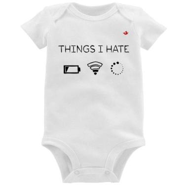 Imagem de Body Bebê Things I Hate - Foca na Moda, Branco, G
