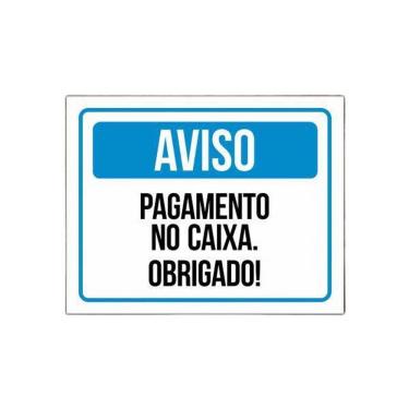 Imagem de Placa Sinalização - Aviso Pagamento No Caixa Obrigado 27X35