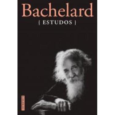 Imagem de Livro Estudos Bachelard - CONTRAPONTO EDITORA