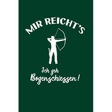 Imagem de Bogenschießen: Ich geh Bogenschießen: Notizbuch / Notizheft für Bogen-Sport Bogen-Schütze A5 (6x9in) liniert mit Linien