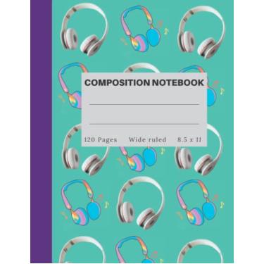 Imagem de Composition Notebook: Epic Headphones Design School Notebook for Teenagers, Kids, College Student and Adults | 120 White Paper With Margin | 8.5"×11 inches. (Headphones Composition)