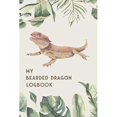 Imagem de My Bearded Dragon Logbook: Lizard Diary - Log Book for Bearded Dragon I Terrarium Notebook I 186 Days Journal I Pogona Feed Tracker [Paperback] Publishing, Edelmueller