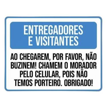 Imagem de Placa Entregadores Visitantes Não Buzinem Chamem 18X23 - Sinalizo