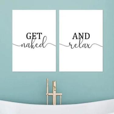 Imagem de Kit 2 Quadros Get Naked And Relax 45X34Cm - Madeira Branca - Quadros O