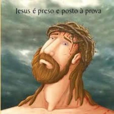 Imagem de Jesus é Preso e Posto à Prova - CEDIC, 3