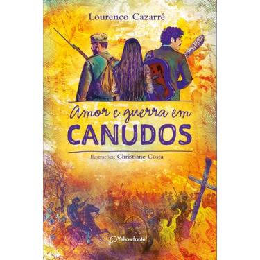 Imagem de Livro - Amor e guerra em Canudos