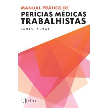 Imagem de Manual Prático de Perícias Médicas Trabalhistas
