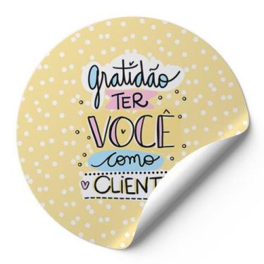 Imagem de 120 Etiquetas Adesivas Redondas Gratidão Ter Você Como Cliente Impress