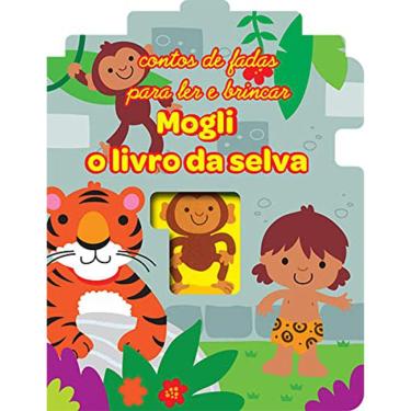 Imagem de Contos De Fadas Para Ler E Brincar - Mogli - O Livro Da Selva