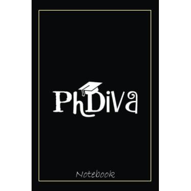 Imagem de Womens Funny Graduation Cap PhDiva Phd Doctorate Graduation Notebook: Graduation Gift Diary For Notes, Congratulations, Graduate Journal, Gold ... Journal, 6x9 college ruled notebook