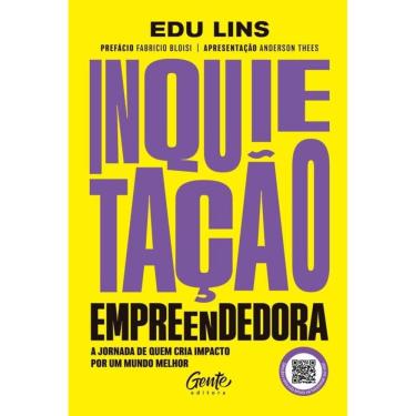Imagem de Inquietação Empreendedora - A Jornada De Quem Cria Impacto Por Um Mundo Melhor
