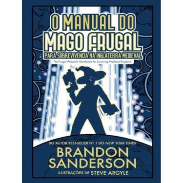 Imagem de Manual Do Mago Frugal Para Sobrevivencia Na Inglaterra, O