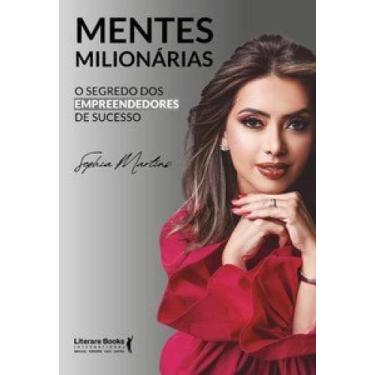 Imagem de Mentes milionárias: O segredo dos empreendedores de sucesso - LITERARE