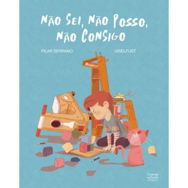 Imagem de Livro Literatura Infantil - Não Sei, Não Posso, Não Consigo