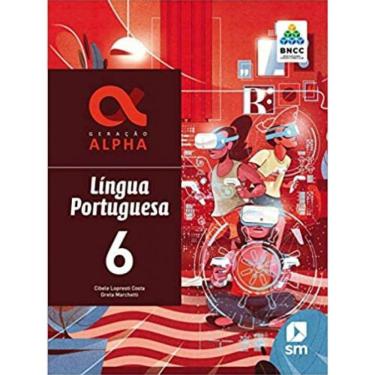 Imagem de Livro Geracao Alpha Bncc - Portugues - 6 Ano - Ed 2019
