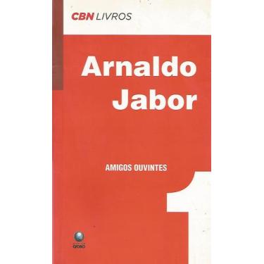 Imagem de Amigos Ouvintes, Arnaldo Jabor - Editora Globo