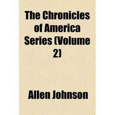 Imagem de The Chronicles of America Series (Volume 2)
