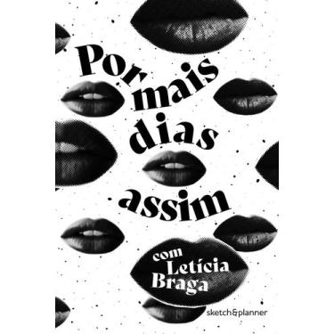 Imagem de Por mais dias assim - sketch&planner com letícia braga: capa bocas - M