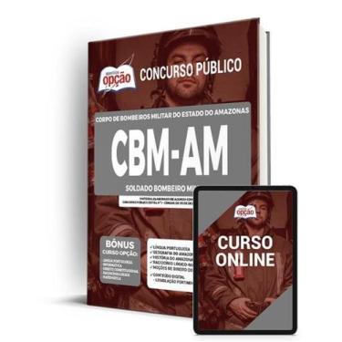 Imagem de Apostila CBM-AM - Soldado Bombeiro Militar