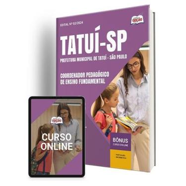 Imagem de Apostila Prefeitura de Tatuí - SP 2024 - Coordenador Pedagógico de Ens