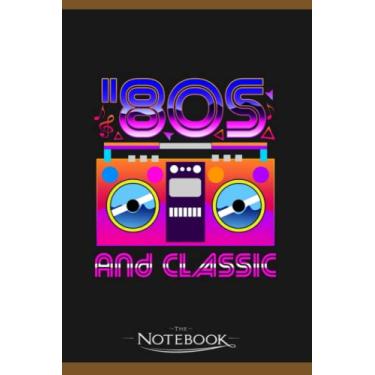 Imagem de 80s And Classic Notebook: Planner, Diary, Lined College Ruled Paper 6 x 9 inches 120 Pages Notes