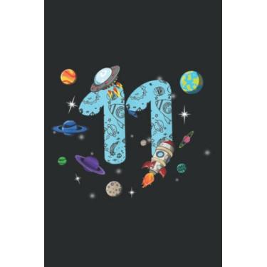 Imagem de 11 Years Old Birthday Boy Gifts Space 11Th Birthday Nice: Lined Notebook: 6" x 9", 100 Pages, Notebook Journal For Lady, Girls And Women. Perfect Possum Blank Lined Notebook Journal Gift Ideas.