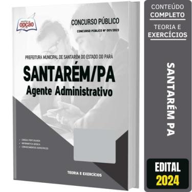 Imagem de Apostila Prefeitura Santarém Pa 2024 - Agente Administrativo - Apostil