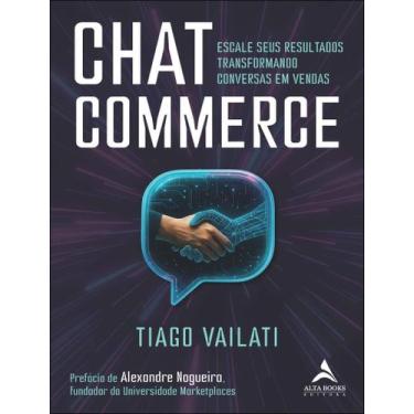 Imagem de Livro - Chat Commerce - Escale Seus Resultados Transformando Conversas