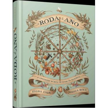 Imagem de A Roda do Ano - A Linguagem Secreta do Ritmo da Natureza - DARKSIDE, S