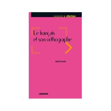 Imagem de Le Français et Son Orthographe