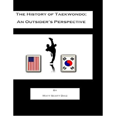 Imagem de The History of Taekwondo; an outsider's perspective